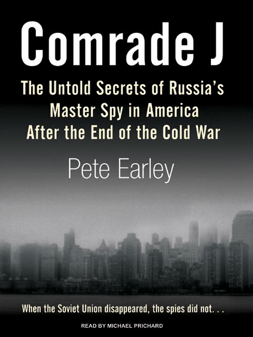 Title details for Comrade J by Pete Earley - Wait list